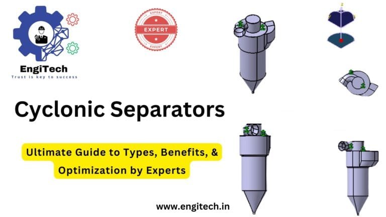 Cyclonic Separators: Ultimate Guide to Types, Benefits, & Optimization