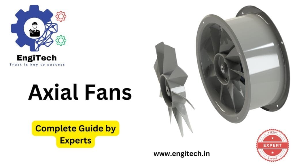 Axial Fans: Complete Guide to Types, Applications & Benefits