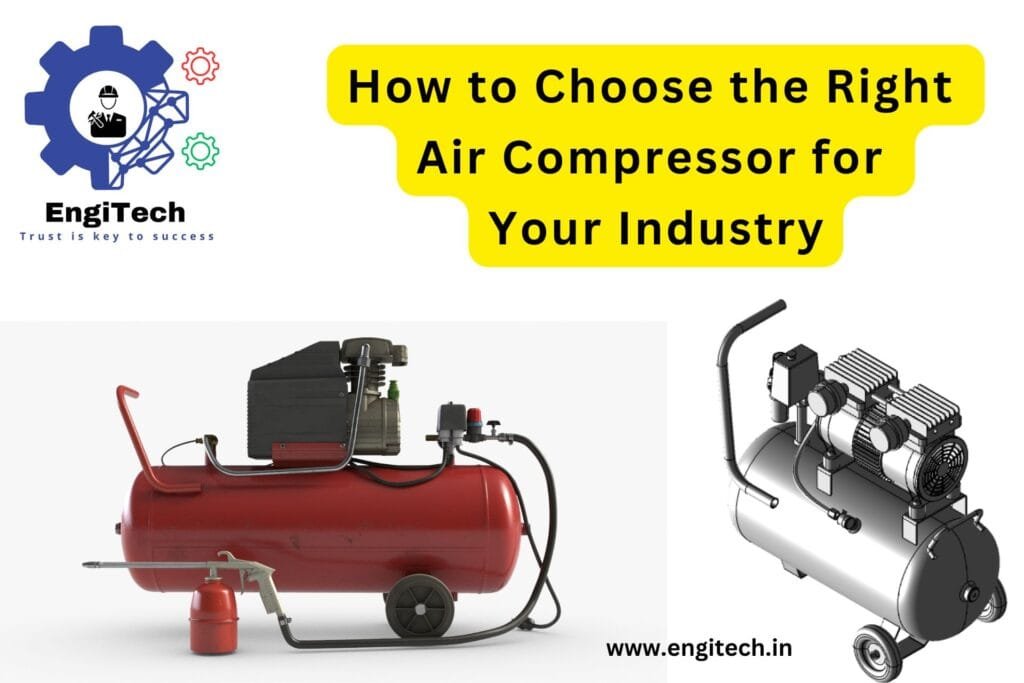 How to Choose the Right Air Compressor for Your Industry