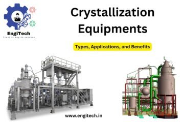 Crystallization Equipment: Types, Applications, and Benefits