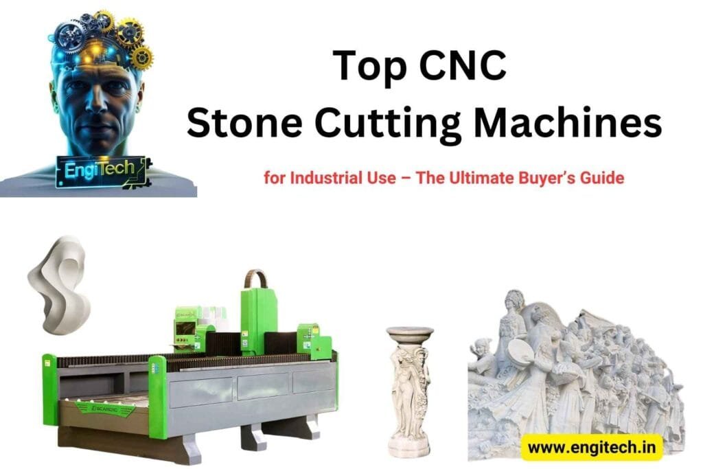 Top CNC Stone Cutting Machines for Industrial Use – The Ultimate Buyer’s Guide