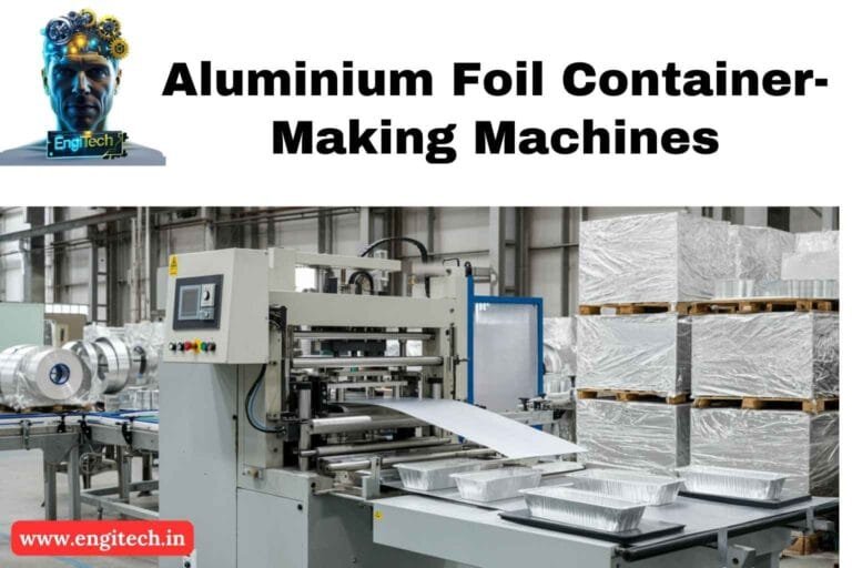 The Ultimate Guide to Aluminium Foil Container-Making Machines The Ultimate Guide to Aluminium Foil Container-Making Machines