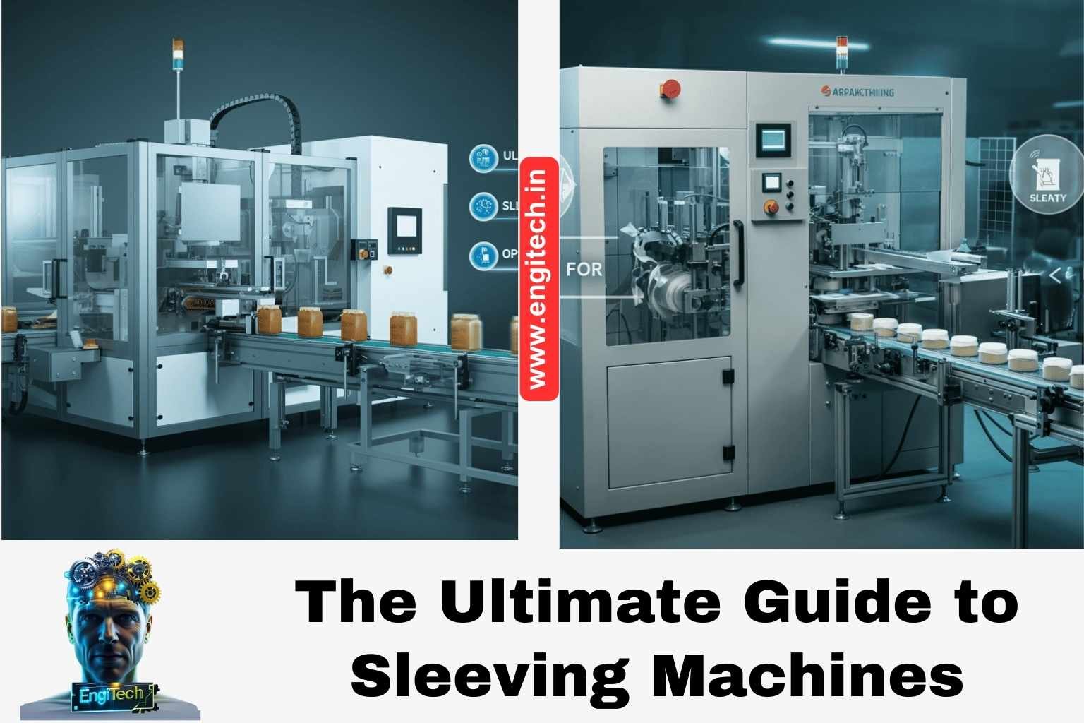 The Ultimate Guide to Sleeving Machines: Everything You Need to Know to Boost Packaging Efficiency